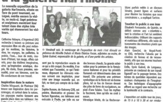 Sylvie Guével expose avec Catherine Rebeyre, Charles Mingant, Sophie Busson, Véronique Morin, Elisabeth Forssander, Alain Gonckel à la Galerie HarTmonie en 2007